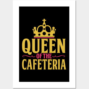 Queen of Cafeteria - Funny Lunch Lady Gift Posters and Art